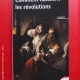 Comment naissent les révolutions ?